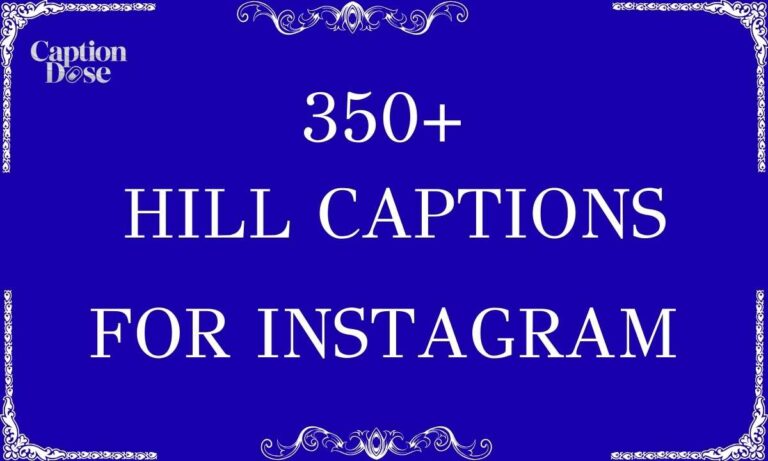 Hill Captions For Instagram