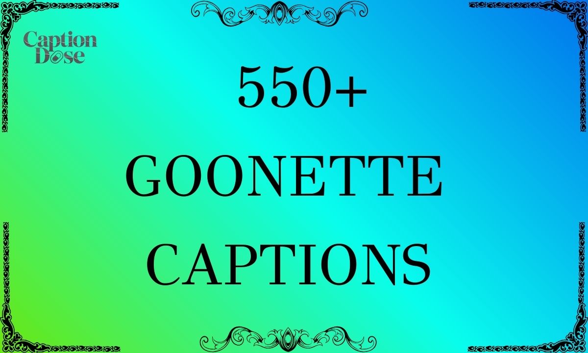 Goonette Captions