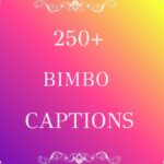 250+ Bimbo Captions