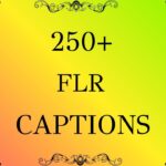 250+ FLR Captions for Bold, Playful, and Confident Vibes