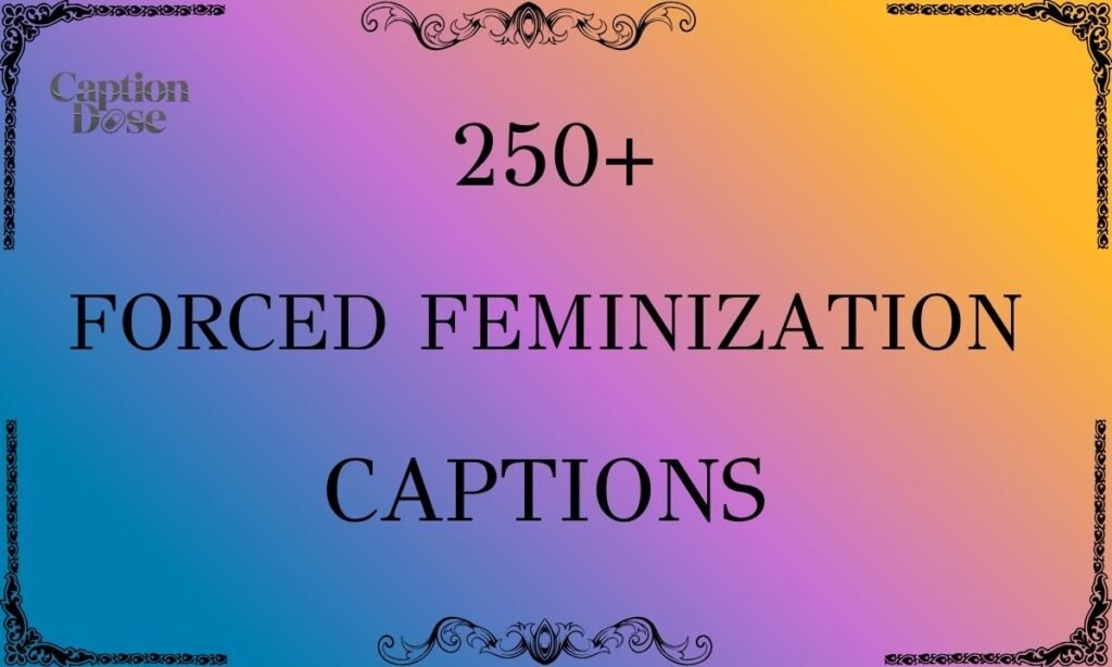 Forced Feminization Captions