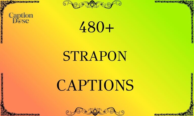 480+ Strapon Captions