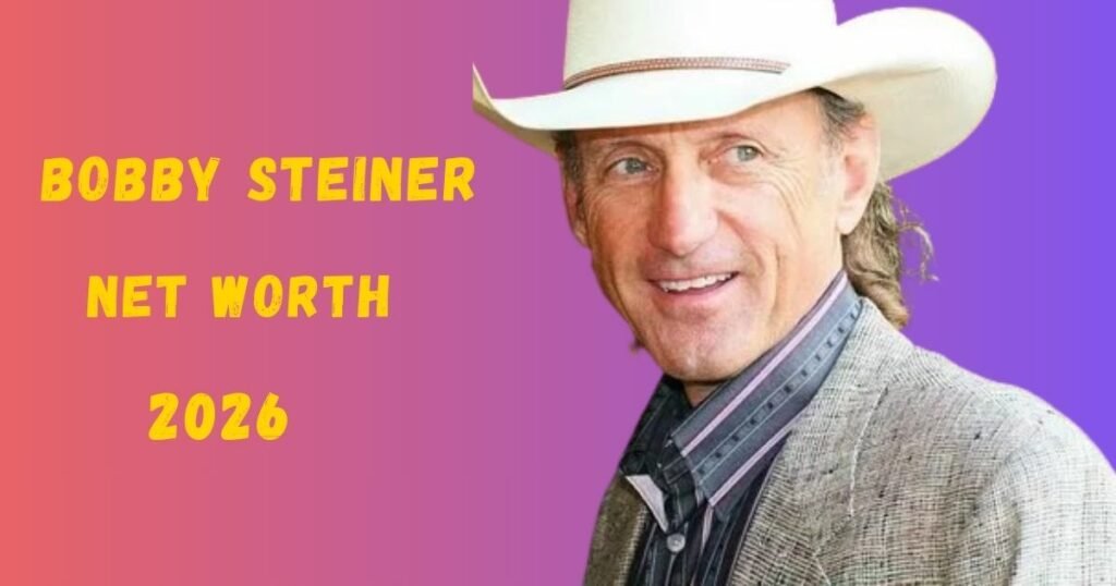 Bobby Steiner Net Worth, Wife, Age, Height, and Weight Bobby Steiner Net Worth
