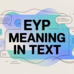 EYP Meaning in Text