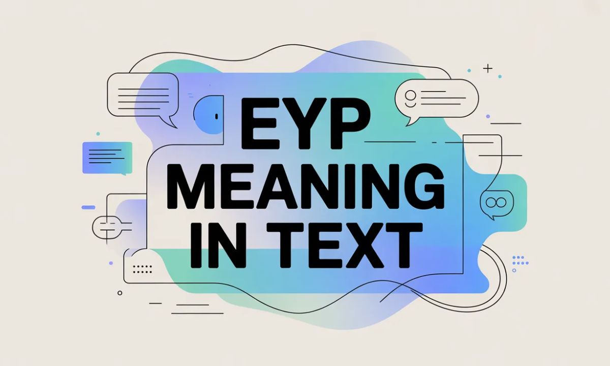 EYP Meaning in Text