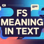 FS Meaning in Text