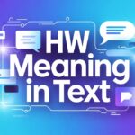 HW Meaning In Text