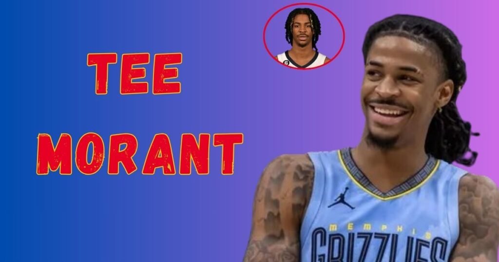 Tee Morant